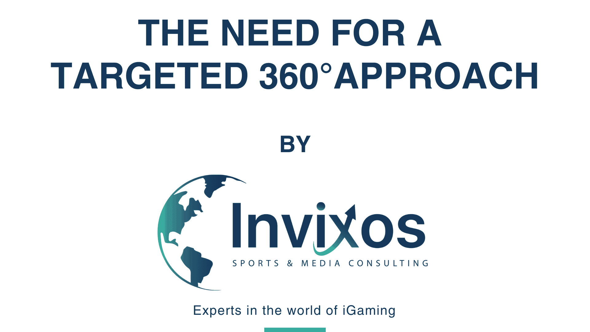 The Need For A Targeted 360°Approach By Invixos