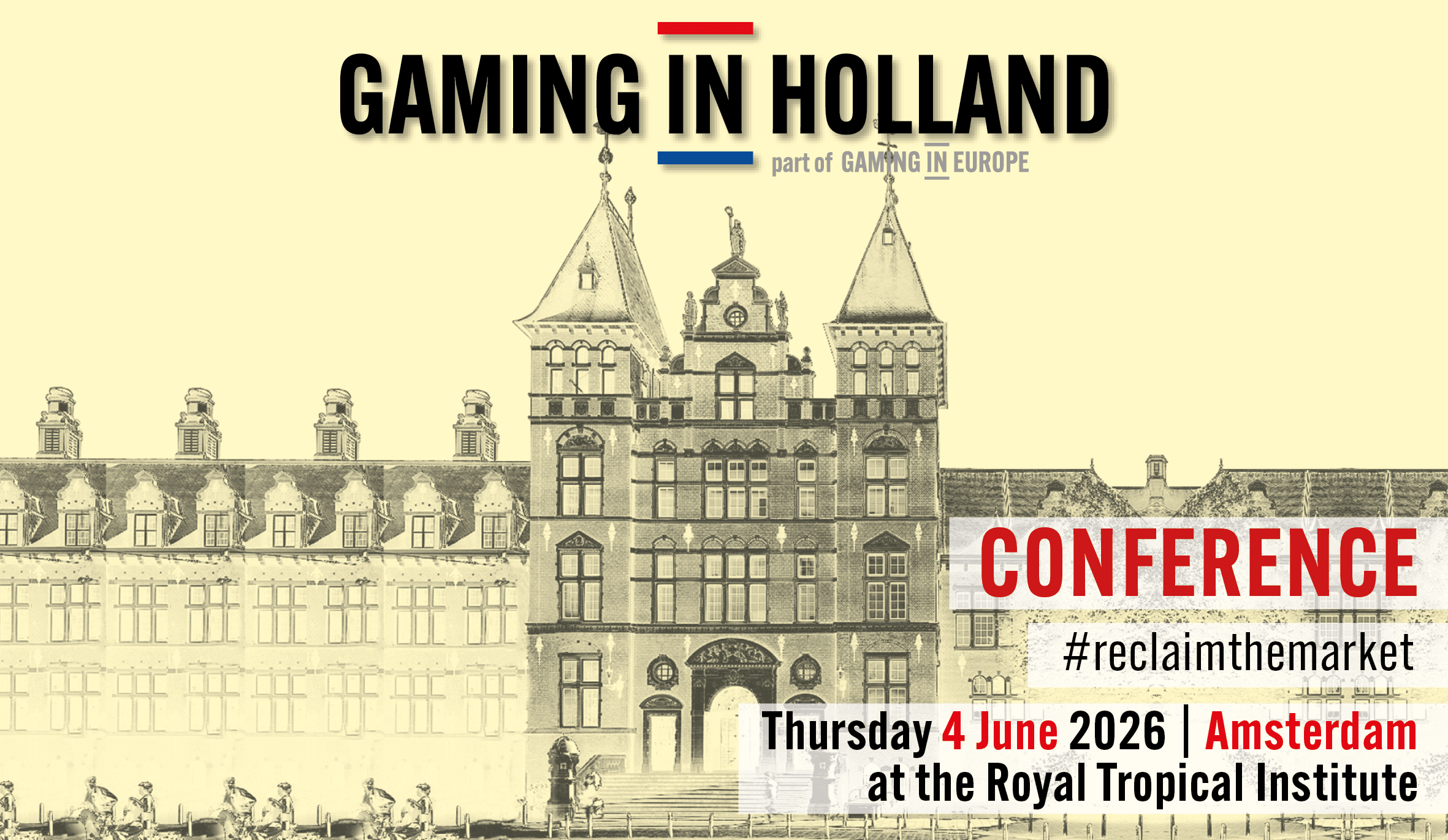 2026 Gaming in Holland Conference: #ReclaimTheMarket & More